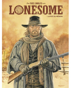 Lonesome  - tome 1 - la piste du precheur