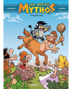Les petits mythos - tome 08 - centaure parc