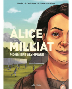 Alice milliat. pionniere olympique