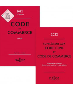 Code de commerce 2022, annote. fascicules reformes des suretes inclus