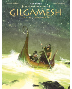 Gilgamesh - tome 03 - la quete de l-immortalite