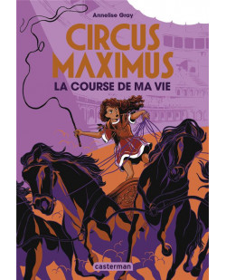 Circus maximus - vol01 - la course de ma vie