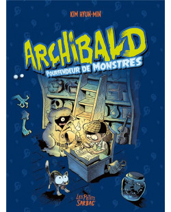 Archibald - 1 a 3 - pourfendeur de monstres - compilation tomes 1 a 3