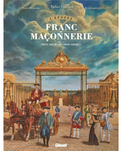 L-epopee de la franc-maconnerie - tome 07 - neuf soeurs et trois freres