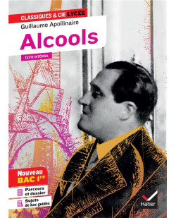 Alcools - suivi d-un parcours  modernite poetique ?