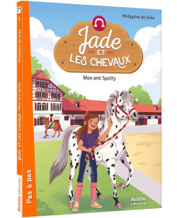 Jade et les chevaux  - tome 1 - mon ami spotty