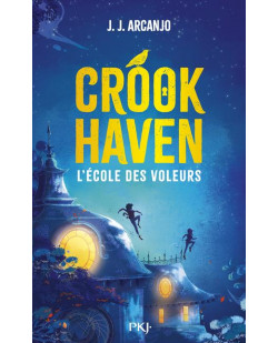 Crookhaven - tome 01 l'ecole des voleurs