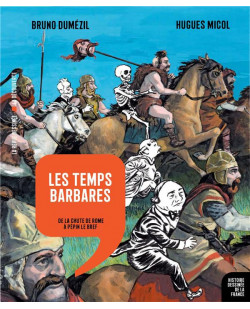 Histoire dessinee de la france - les temps barbares - vol04