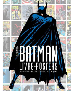 Batman - livre-posters 1939-2019 - 80 couvertures mythiques - tome 0