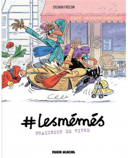 #lesmemes - tome 03 - fraicheur de vivre