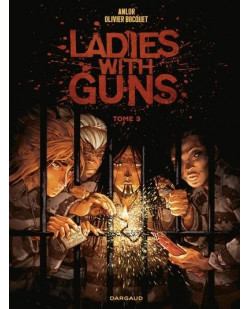 Ladies with guns - tome 3