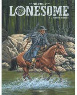 Lonesome  - tome 4 - le territoire du sorcier