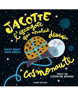 Jacotte l-escargote qui voulait devenir cosmonaute