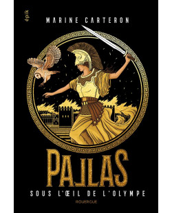 Pallas - tome 3 - vol03 - sous l'oeil de l'olympe