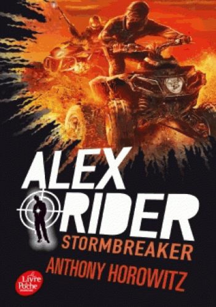 ALEX RIDER - TOME 1 - STORMBREAKER (COLL.REF.) - VERSION SANS JAQUETTE - HOROWITZ/SCHRAMM - Le Livre de poche jeunesse