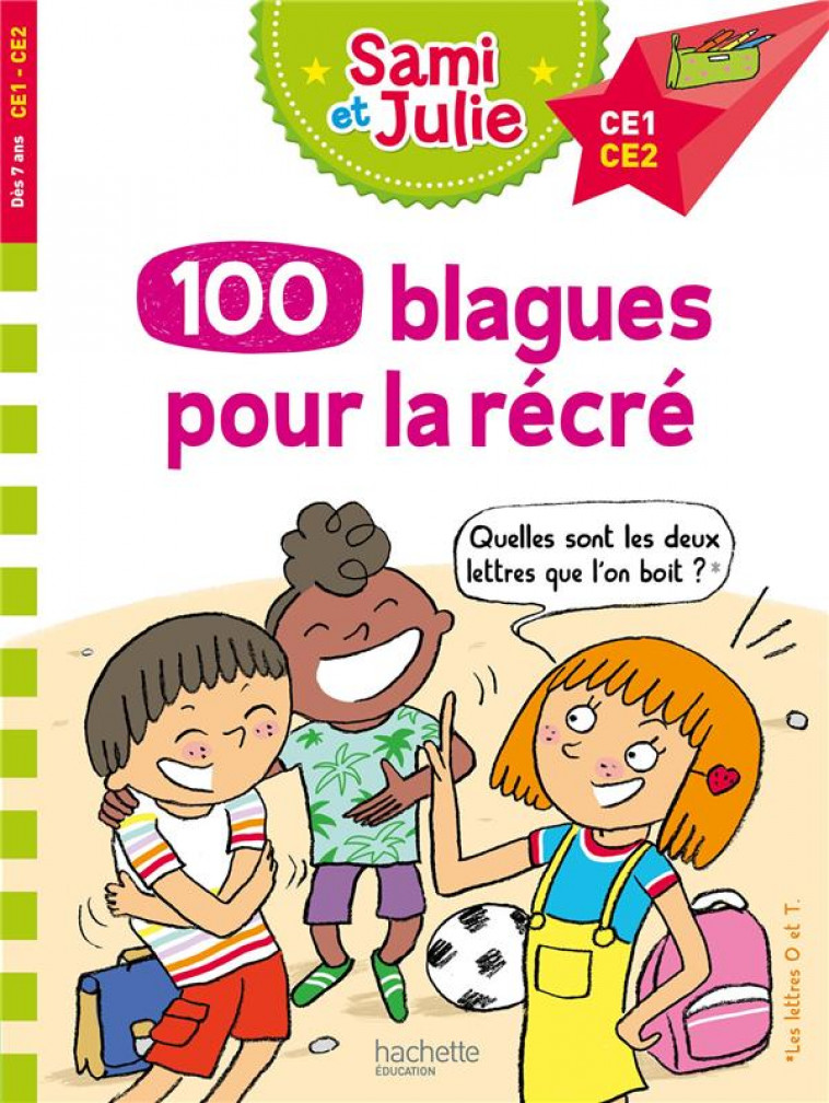 100 BLAGUES DE SAMI ET JULIE, POUR LA RECRE - LEBRUN/BONTE - HACHETTE