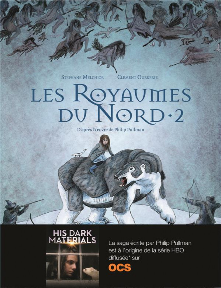 LES ROYAUMES DU NORD - VOL02 - MELCHIOR/OUBRERIE - Gallimard