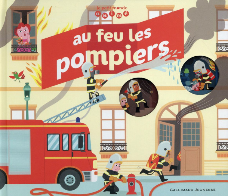 AU FEU LES POMPIERS - BILLIOUD/MERCIER - Gallimard-Jeunesse