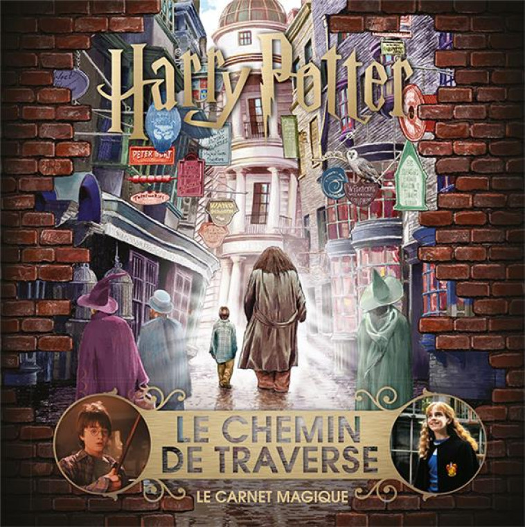 HARRY POTTER : LE CHEMIN DE TRAVERSE - LE CARNET MAGIQUE - COLLECTIF - GALLIMARD