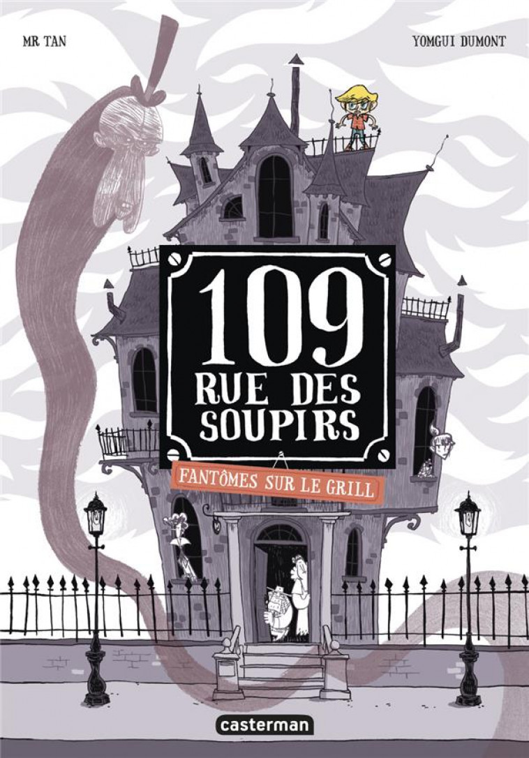 109 RUE DES SOUPIRS - T02 - FANTOMES SUR LE GRILL - MR TAN/DUMONT - CASTERMAN