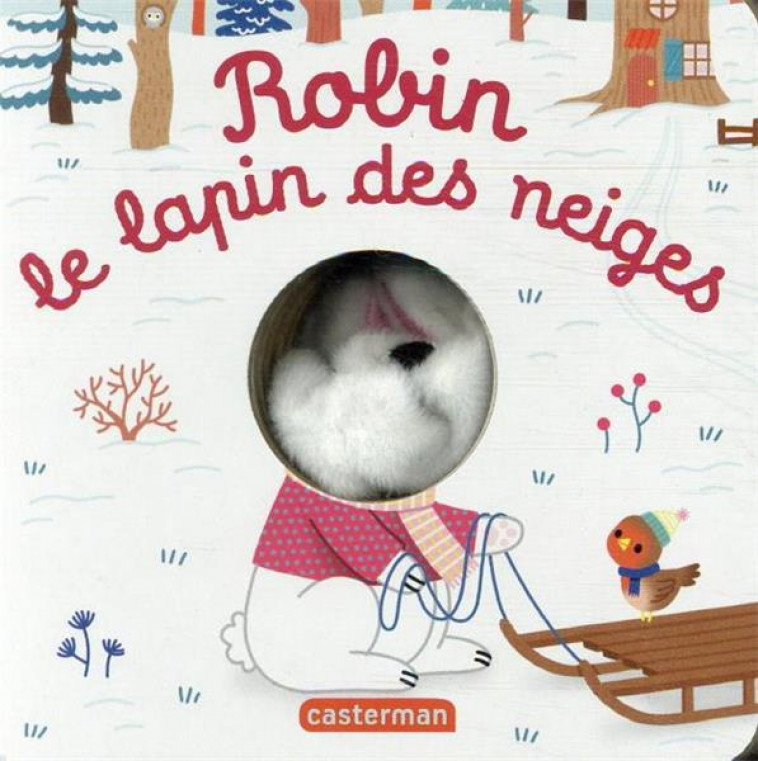 ROBIN, LE LAPIN DES NEIGES - CHETAUD - CASTERMAN