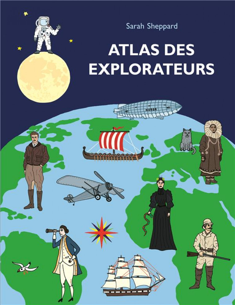 ATLAS DES EXPLORATEURS - SHEPPARD SARAH - EDL