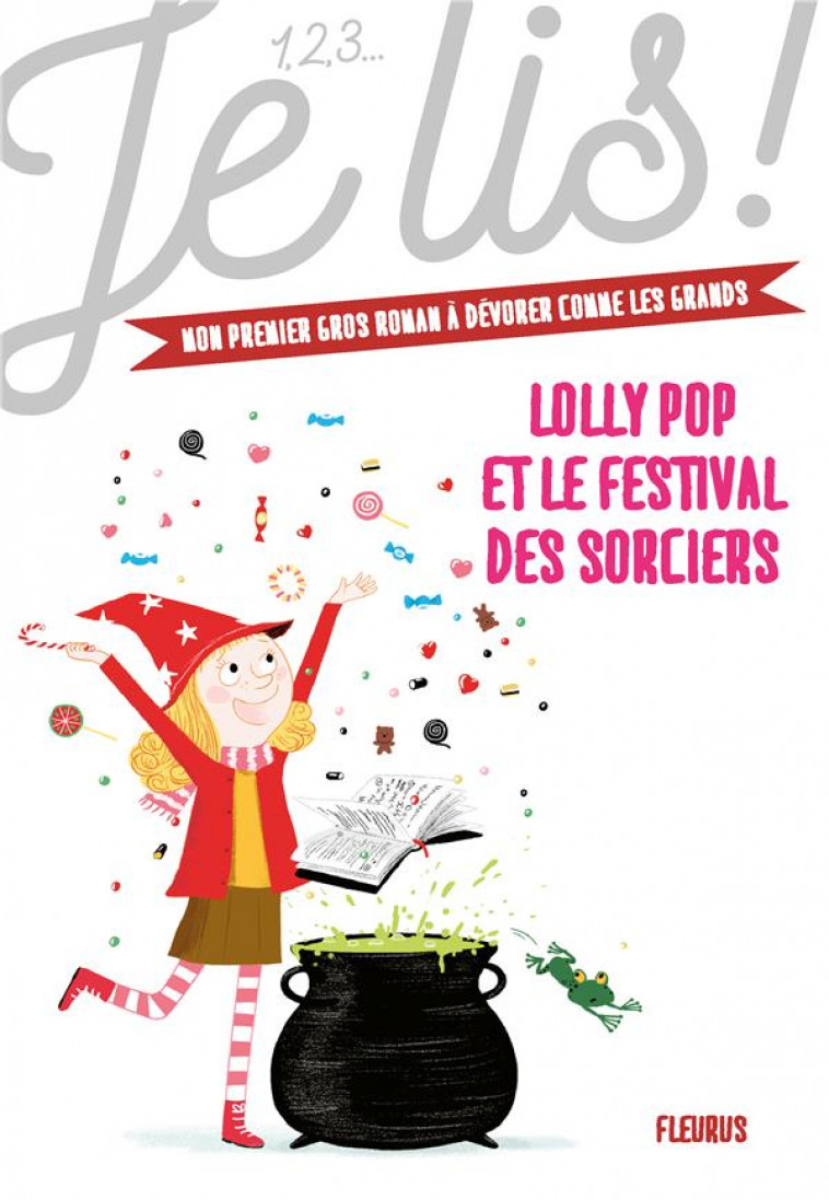 LOLLY POP - TOME 3 - LOLLY POP ET LE FESTIVAL DES SORCIERS - GUILBAULT/MANES - FLEURUS