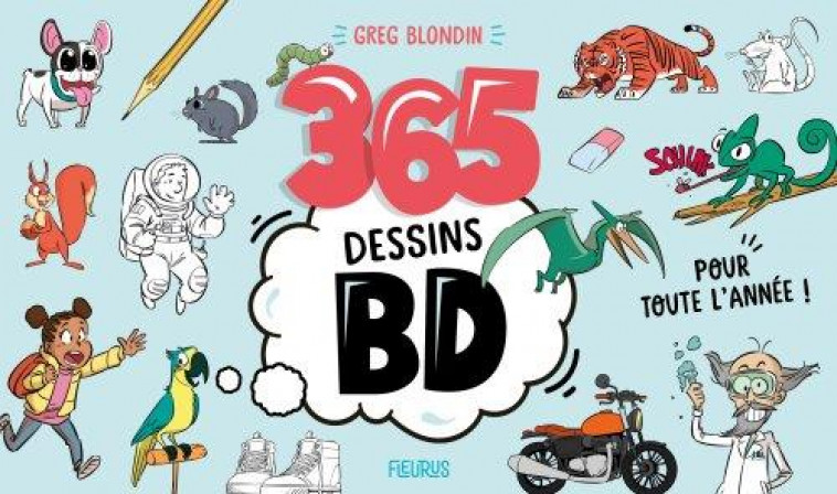 365 DESSINS BD POUR TOUTE L ANNEE - BLONDIN GREG - FLEURUS