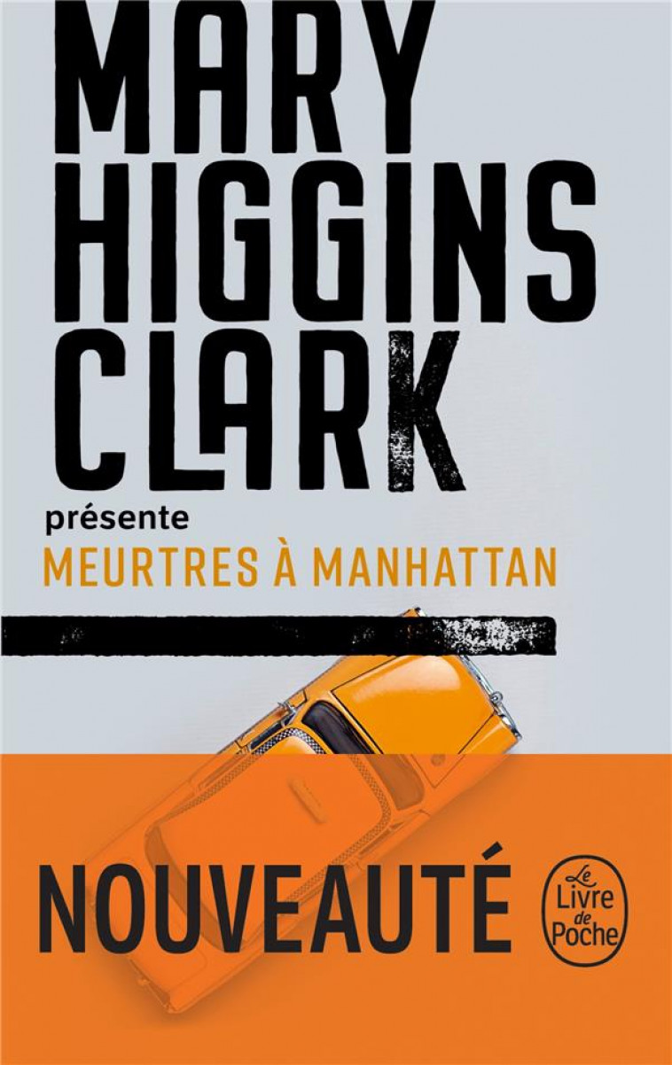 MEURTRES A MANHATTAN - HIGGINS CLARK MARY - LGF/Livre de Poche