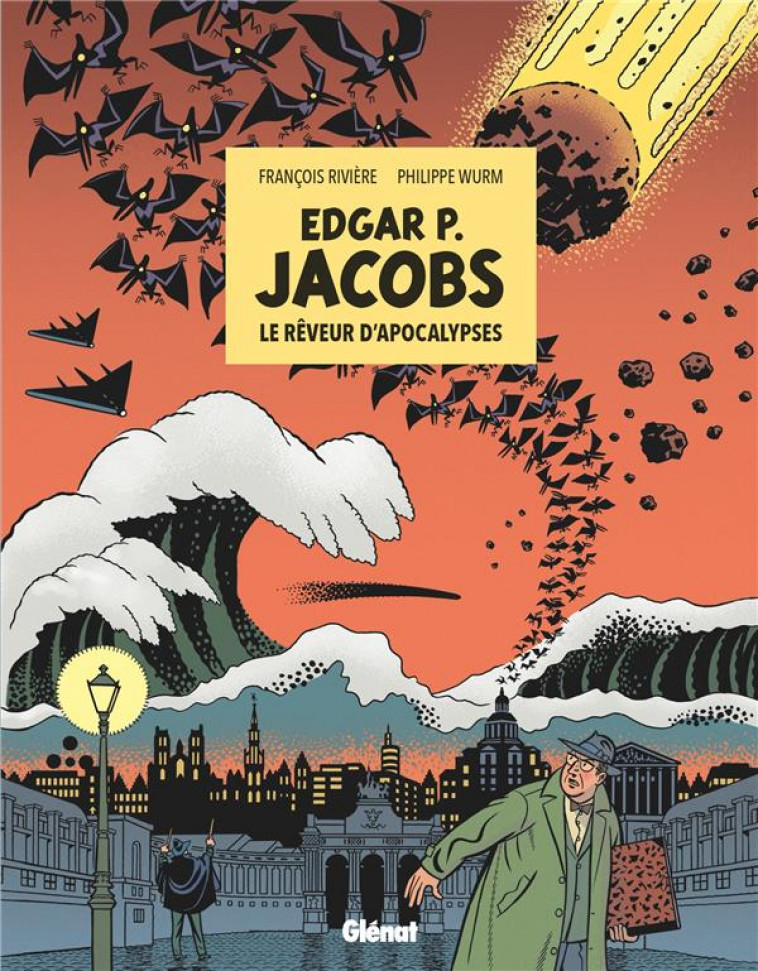 EDGAR P. JACOBS - LE REVEUR D-APOCALYPSES - RIVIERE/WURM - GLENAT