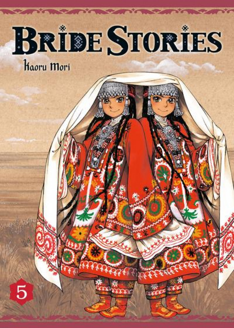 BRIDE STORIES T05 - VOL05 - MORI KAORU - Ki-oon