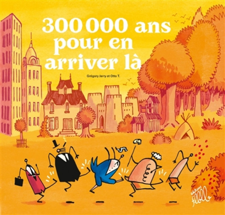 300 000 ANS POUR EN ARRIVER LA - JARRY/T. - FLBLB