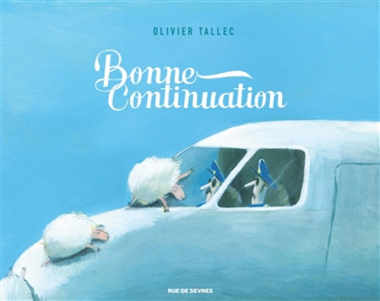 BONNE CONTINUATION - TALLEC OLIVIER - Rue de Sèvres