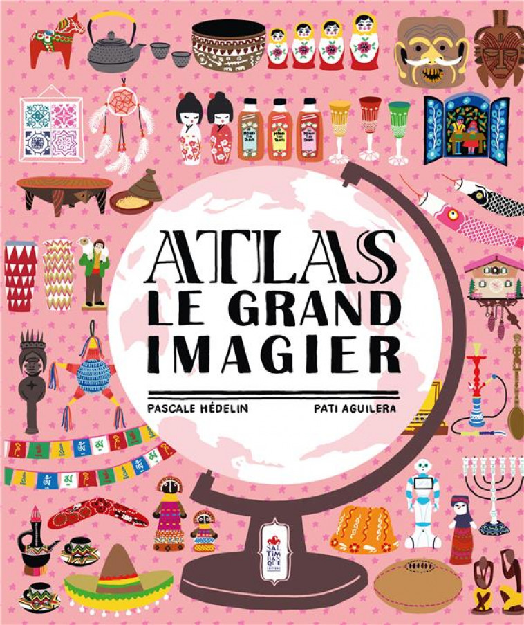 ATLAS - LE GRAND IMAGIER - AGUILERA/HEDELIN - SALTIMBANQUE