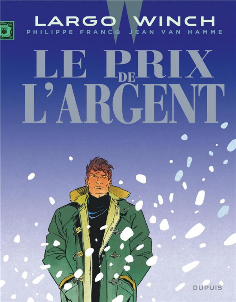 LARGO WINCH - TOME 13 - LE PRIX DE L-ARGENT (GRAND FORMAT) - VAN HAMME JEAN - Dupuis