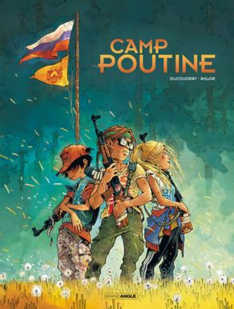 CAMP POUTINE - T01 - CAMP POUTINE - VOL. 01/2 - DUCOUDRAY/ANLOR - BAMBOO