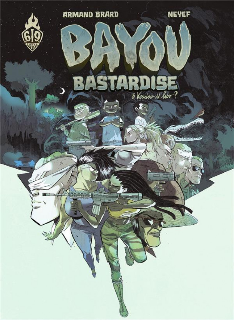 BAYOU BASTARDISE - TOME 3 - VOODOO U LUV - NEYEF/BRARD - NC