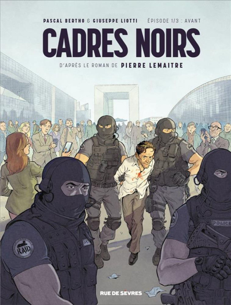CADRES NOIRS - TOME 1 - BERTHO/LEMAITRE - RUE DE SEVRES