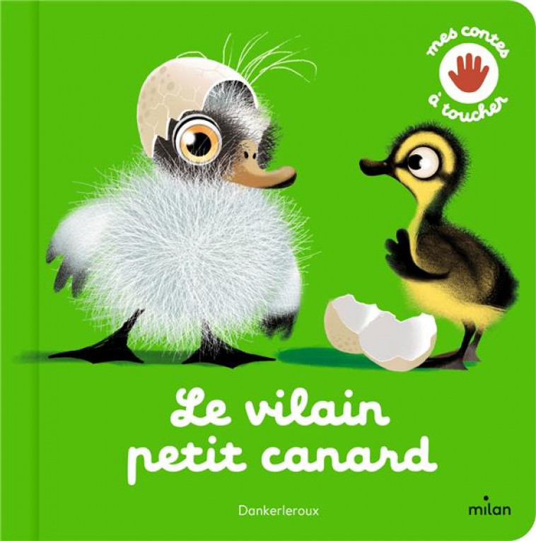 LE VILAIN PETIT CANARD - KERLEROUX DANIEL - MILAN