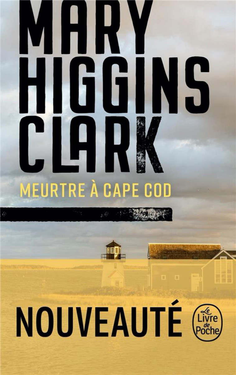 MEURTRE A CAPE COD - HIGGINS CLARK MARY - LGF/Livre de Poche