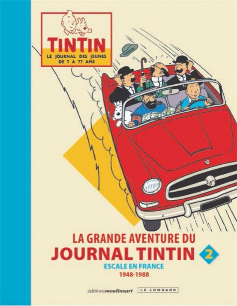 LA GRANDE AVENTURE DU JOURNAL TINTIN - TOME 2 - COLLECTIF - LOMBARD