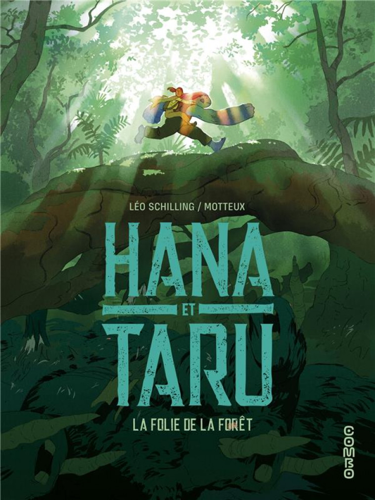 HANA ET TARU - LA FOLIE DE LA FORET - SCHILLING LEO - DARGAUD